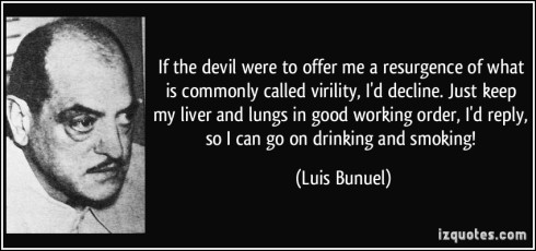 quote-if-the-devil-were-to-offer-me-a-resurgence-of-what-is-commonly-called-virility-i-d-decline-just-luis-bunuel-339366